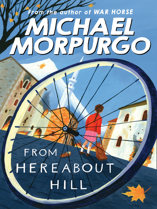 Title details for From Hereabout Hill by Michael Morpurgo - Available